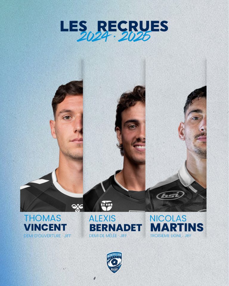 Recrues 2024/2025 : Vincent, Bernadet et Martins sont Montpelliérains